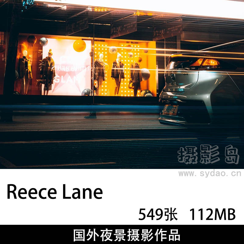 549张国外城市夜景车流街拍摄影作品图片欣赏，ins摄影师Reece Lane审美提升素材