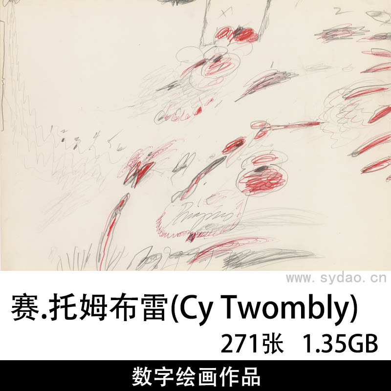 271张美国画家赛.托姆布雷(Cy Twombly)高清抽象涂鸦绘画油画素材图片图库合集下载