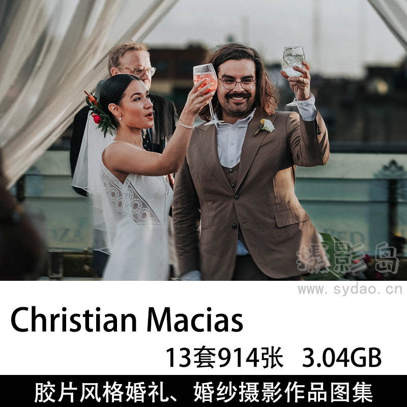 13套914张浓郁风婚礼、情侣写真摄影作品图片欣赏，墨西哥婚礼摄影师Christian Macias作品审美提升素材