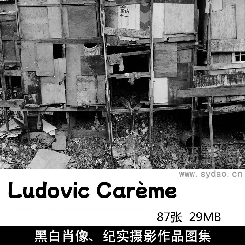 87张黑白肖像、纪实摄影作品图片欣赏，法国摄影师Ludovic Carème审美提升素材