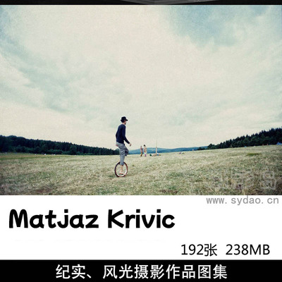 192张风光、人文纪实摄影作品图集欣赏， 斯洛文尼亚Matjaž Krivic纪实摄影师作品集图片素材