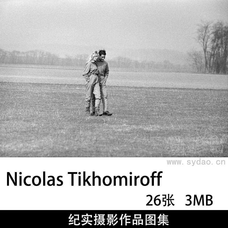 26张黑白纪实摄影作品图集欣赏，法国摄影师Nicolas Tikhomiroff作品集图片素材